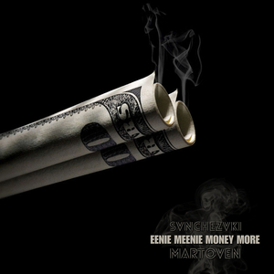 Eenie Meenie Money More