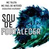 Mc Fael de Niterói - Sou de Fortalecer