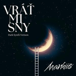 Vráť mi sny (Dark Synth Version)