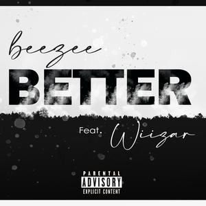 Better (feat. Wiizar)