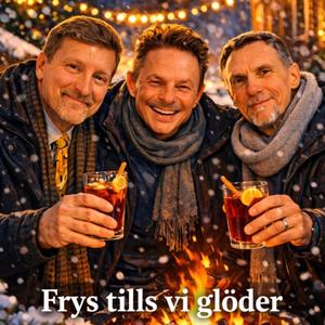 Frys tills vi glöder