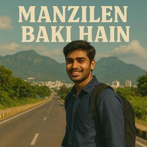 Manzilen Baki Hain