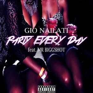 Party Every Day (feat Mr Biggshot)