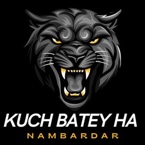 KUCH BATEY HA