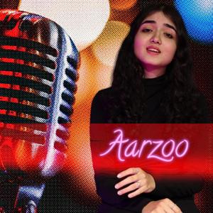 Aarzoo (feat. Asha Bhat)