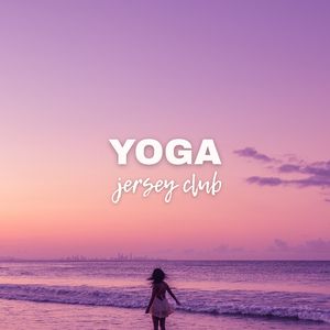 Yoga (Jersey Club)