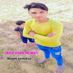 JAHID KHAN MEWATI