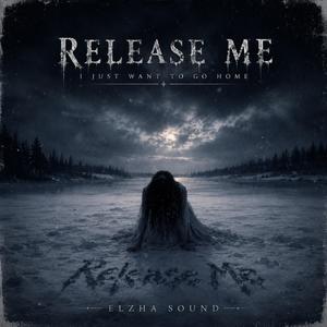 Release me