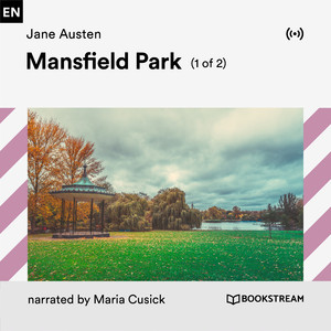 Chapter 9: Mansfield Park (Part 44)