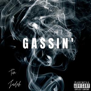 Gassin'