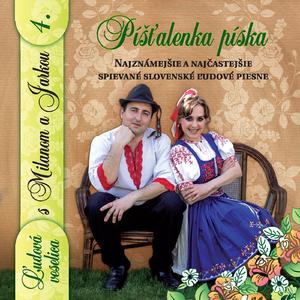 Hore Hron, dole Hron / Tam okolo valala / Na trenčianskom moste / Čiže si šuhajko / Prešporská kasáreň / Nepi Jano vodu / Tancuj, tancuj