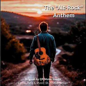 The "Alt-Rock" Anthem