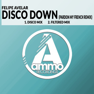 Disco Down (Pardon My French Disco Remix)