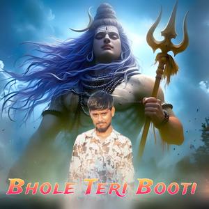 Bhole Teri Booti