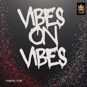 Vibes On Vibes