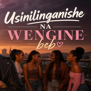 Usinilinganishe na wengine beb