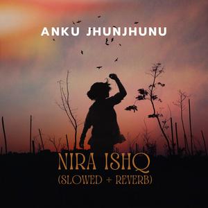 Nira Ishq