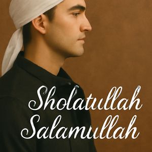 Sholatullah Salamullah