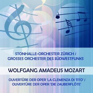 Ouvertüre der Oper 'Die Zauberflöte', KV 620: Ouverture - Adagio Allegro