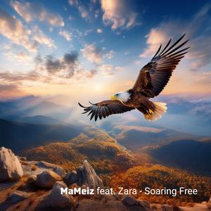 Soaring Free (feat. Zara)