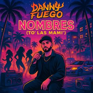 NOMBRES (To' Las mami')