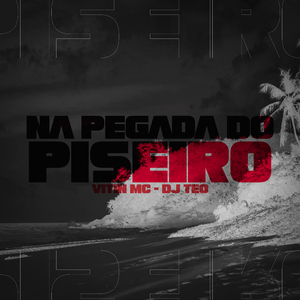 Na Pegada do Piseiro