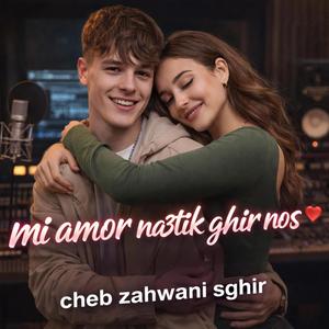 mi amor na3tik ghir nos