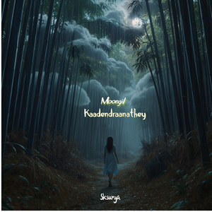 Moongil Kaadendraanathey