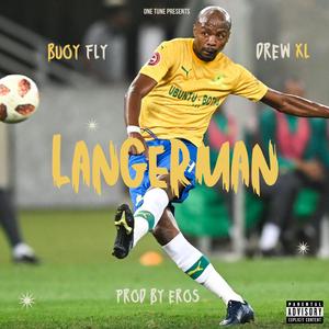 LANGERMAN (feat. DREW XL)