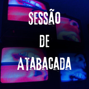 Sessão de Atabacada