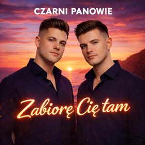 Zabiorę cię tam (Radio Edit)