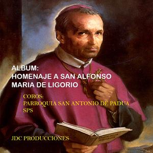 San Alfonso La historia de un Santo (feat. Voces Para Cristo)