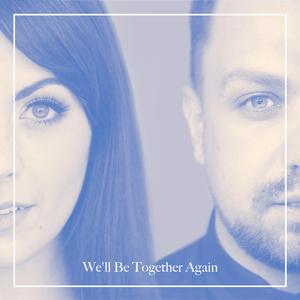 We'll Be Together Again