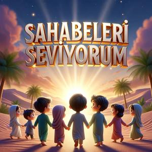 Sahabeleri Seviyorum
