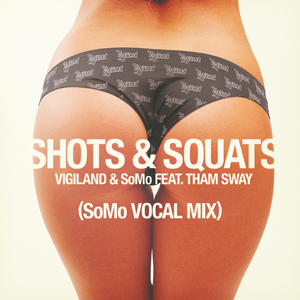 Shots & Squats (SoMo Vocal Mix)