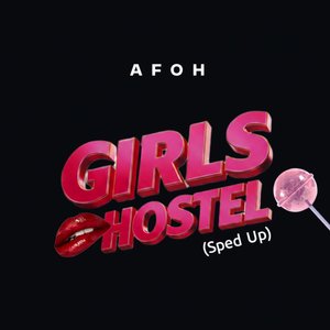 Girls Hostel (Sped Up)