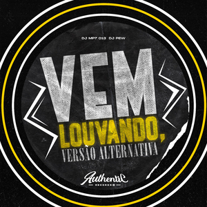 Vem Louvando (Versão Alternativa)