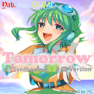 Tomorrow (feat. GUMI) [Synthesizer V 2 Version]