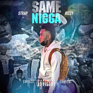 Same Nigga