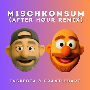 MISCHKONSUM (After Hour Remix)
