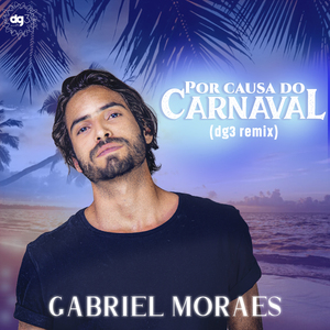 Por Causa do Carnaval (dg3 Remix)