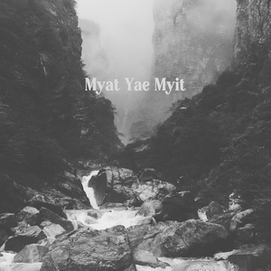Myat Yae Myit
