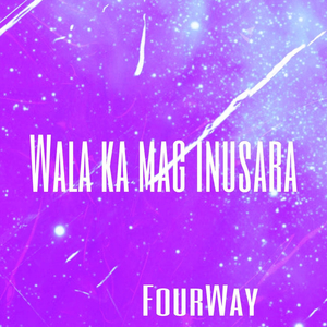 Wala Ka Mag Inusara