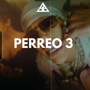 PERREO 3 - Reggaeton Perreo Instrumental (instrumental)