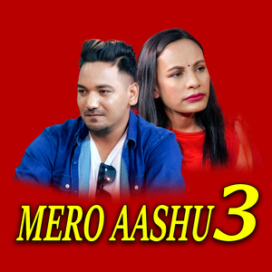 Mero Aashu 3
