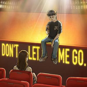 DON'T LET ME GO