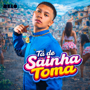 Tá De Sainha TOMA !