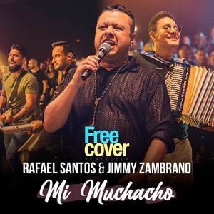 Rafael Santos & Jimmy Zambrano: Mi Muchacho (En Vivo)