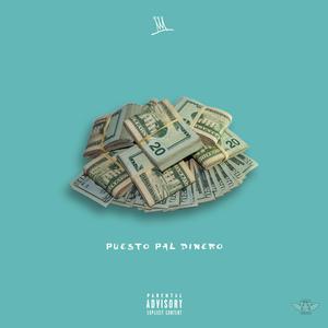 Puesto Pal Dinero (feat. Nyxto & Mr.turner)