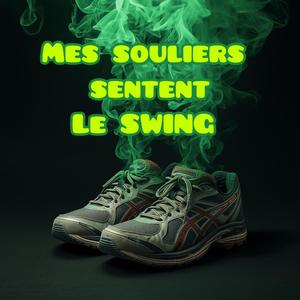 Mes souliers sentent le SWING